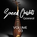 Saeed Chishti Qawwal - Dama Dam Mast Qalandar