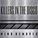 Killers In The Disco - Love Is Gone Remix