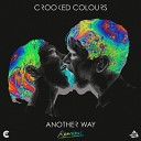 Crooked Colours - Another Way Mickey Kojak s Soundtrack Remix