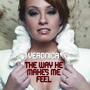 Veronica - The Way He Makes Me Feel Friscia Lamboy Club…