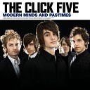 The Click Five - I m Getting over You