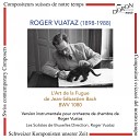 Les Solistes de Bruxeles Roger Vuataz - L art de la fugue BWV 1080 No 10 Double fugue 4 parties sur un nouveau th me combin avec le th me principal Arr for…