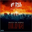Paul Flint feat Chris Linton - Watch The World Burn