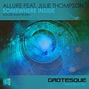 Allure feat Julie Thompson - Somewhere Inside Roger Shah Remix