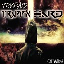 TRVPAID - Trappin Hard Original Mix
