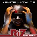 Riz feat. Pitbull - Dance With Me