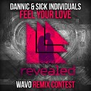 Dannic Sick Individuals - Feel Your Love Fairum Remix
