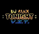 DJ Alex V I T feat Luizor - Tonight