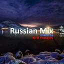 Russian Mix vol 11 - Mixed by Kirill Protasov Track 03