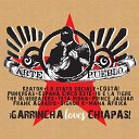 Garrincha Loves Chiapas feat Espa a Circo Este Keaton Lo Stato Sociale Teta… - Il peso della dignit