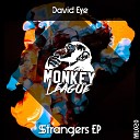 David Eye - Strangers Original Mix