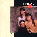 Linear - Don T You Come Crying