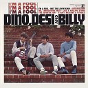 Dino Desi Billy - It Ain t Me Babe