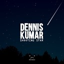 Dennis Kumar - Shooting Star Original Mix