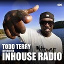 Todd Terry - Link 8 InHouse Radio 020 Original Mix