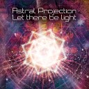 Astral Projection - Enlightened Evolution Morphic Resonance Remix