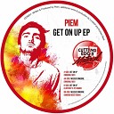 Piem - Get On Up Original Mix