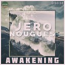 Jero Nougues - Awakening Original Mix