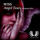 W ss - Angel Tears Original Mix