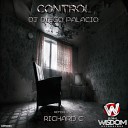 DJ Diego Palacio - Control Richard C Remix