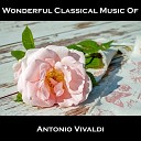 Wonderful Classical Music Of Antonio Vivaldi - Concerto in C Major Op 4 R V 185 I V Allegro…