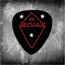 Sr Secuaz - Rock And Roll Vamos a Tocar