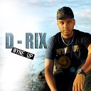 D RIX - Wyne up