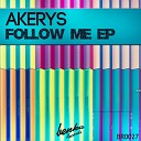 Akerys - Follow Me Original Mix