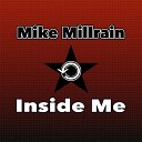 Mike Millrain - Inside Me Original Mix