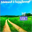 Schelmanoff Sasha Sammer - Life Is Beautiful Original Mix