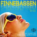 Finnebassen - If You Only Knew Balcazar Sordo Remix