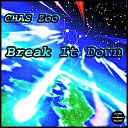 Chas Zoo - Break It Down Original Mix