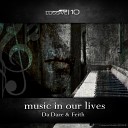 Da Daze Feith - Music In Our Lives Radio Edit