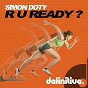 Simon Doty - R U Ready Original Mix