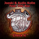 Joeski Audio Kode - Check It Original Mix
