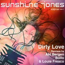 Sunshine Jones - Dirty Love Bollo Remix