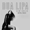 Dua Lipa - New Rules Metel Remix