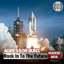 Agressor Bunx Reality - Agressor Bunx Reality Revolution Radio