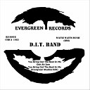 D I T Band - You Bring out the Best in Me Evergreen Studios…