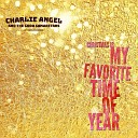 Charlie Angel The Good Samaritans - Christmas Is My Favorite Time of Year