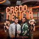 Breno Mazza e Vicente feat Talis E Welinton - Credo Que Del cia