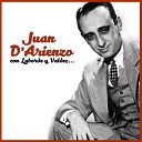 Juan D Arienzo y su Orquesta T pica feat Armando… - Ya Lo Ves