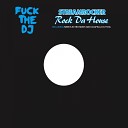 Streamrocker - Rock Da House Straight To The Club Mix