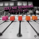 D O N S feat Technotronic - Pump Up the Jam 2005 Dons Club Remake