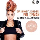 Eva Simons Ft Konshens - Policeman DJ Niki DJ Alex R