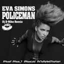 Eva Simons - Policeman DJ S Nike Radio Edit MOUSE P