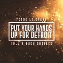 Fedde Le Grand - Put Your Hands Up For Detroit Holl Rush…