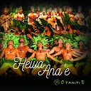 O Tahiti E - Na Ta u Here Iti E Aimata