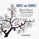Shtetl Band Amsterdam With Christian Dawid - Nign Gregor s Terkisher Sirba for Two Live
