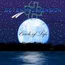 Seventh Dimension - VIII The End A New Beginning